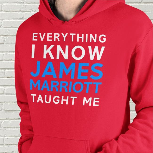 Everything I Know James Marriott Taught Me T Shirt