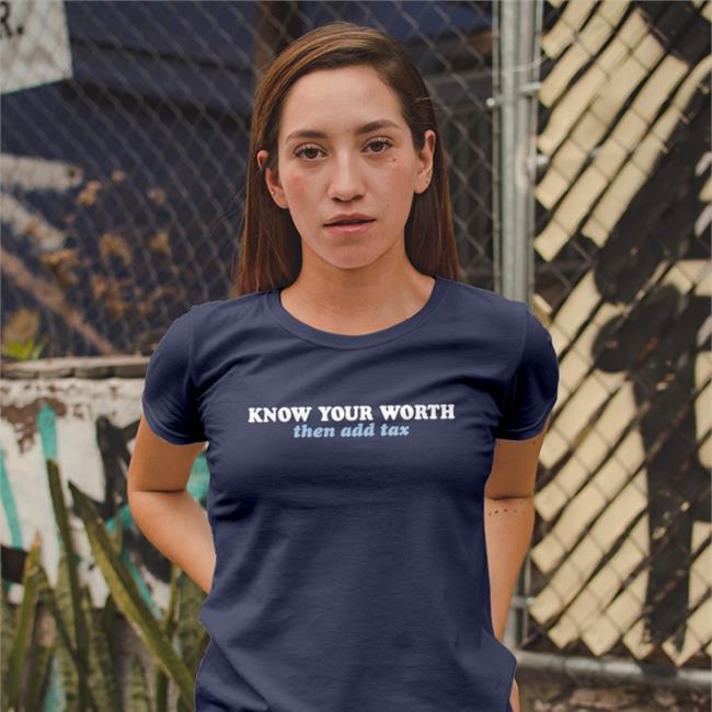Jessica Jeane Black Know Your Worth Then Add Tax Shirt