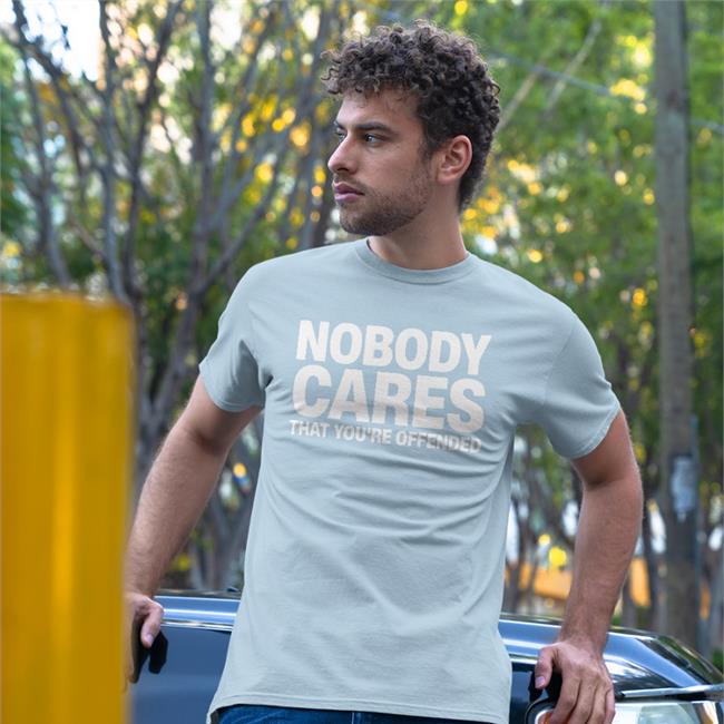 Glenn Fricker Nobody Cares That You're Offended Tee Shirt