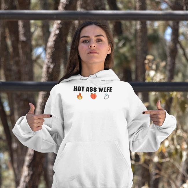 Hot Ass Wife Shirts