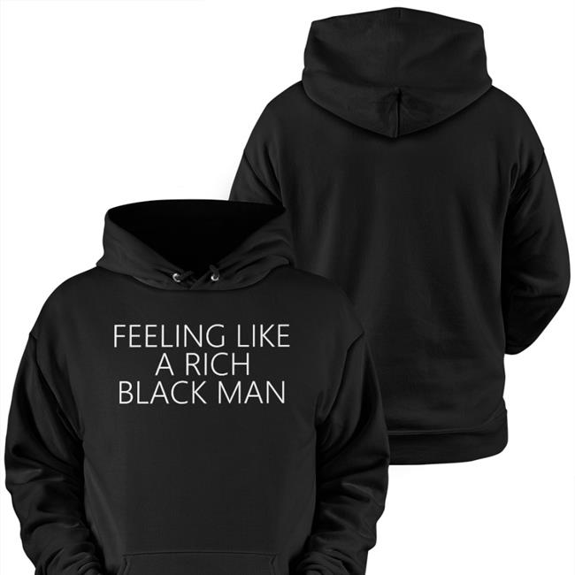 Black Rodneythavoice Feeling Like A Rich Black Man Tee Shirt