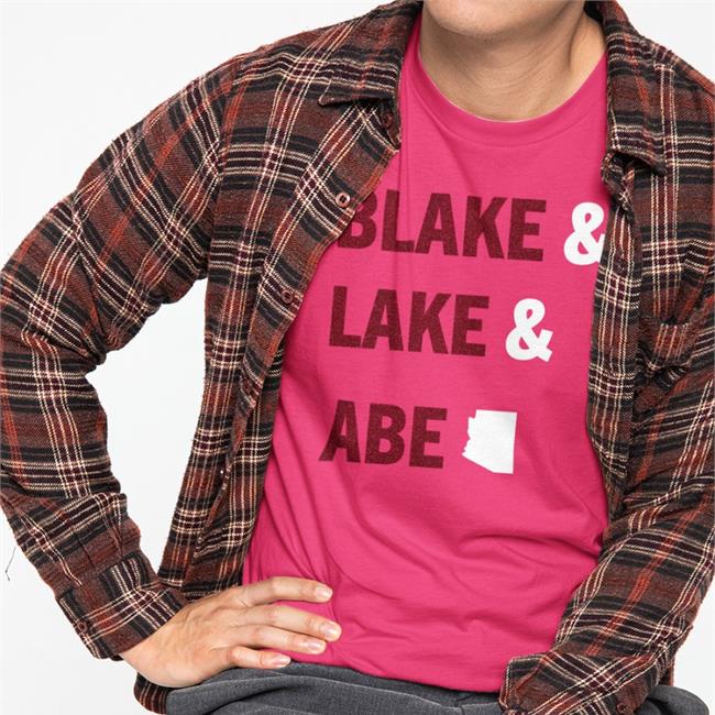 Blake And Lake And Abe T-Shirt Abe Hamadeh For Arizona AG