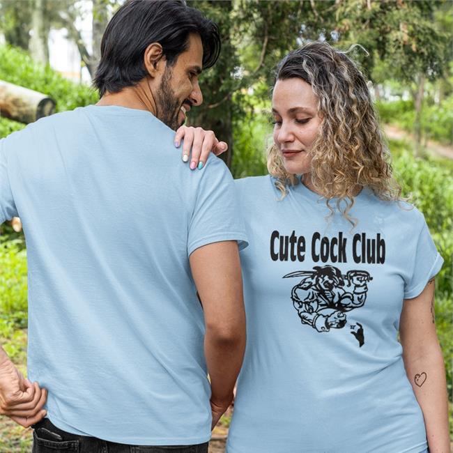 Cute Cock Club Shirts