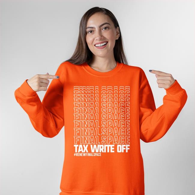 Star Cadet Merch Final Space Tax Write Off Renewfinalspace Hooded Sweatshirt Olan Rogers