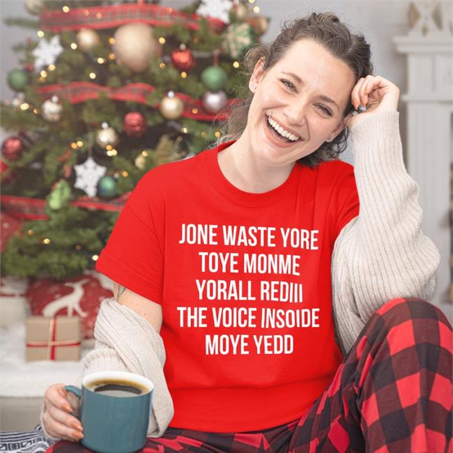Los Angeles Rams Jone Waste Yore Toye Monme Yorall Rediii The Voice Insoide Moye Yedo Shirt