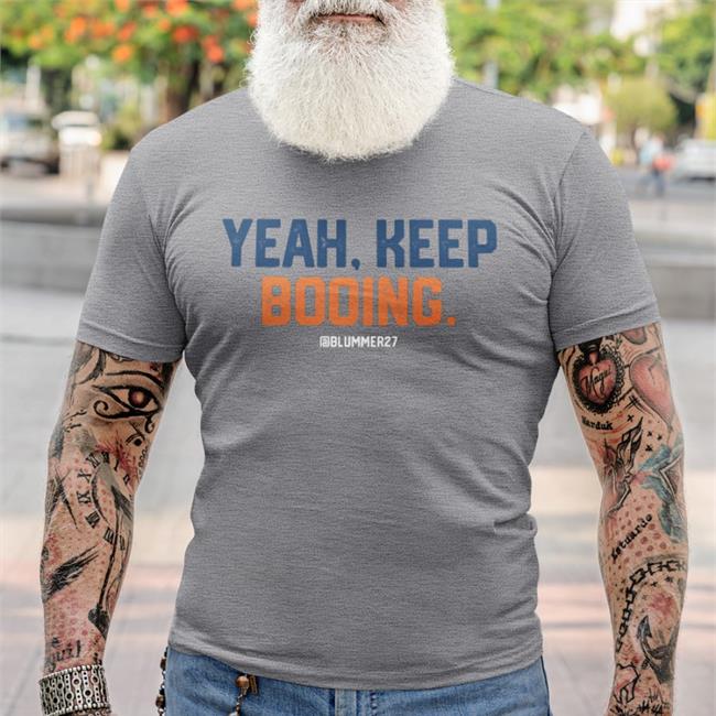Ram Shirts Yeah Keep Booing Shirt