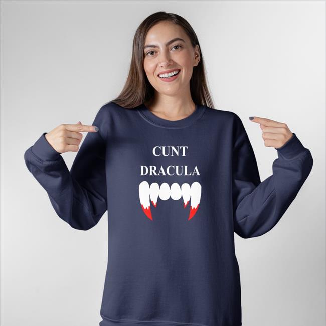 Cunt Dracula Sweatshirt