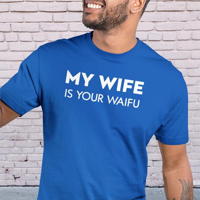 Jacob Fleming My Wife Is Your Waifu T Shirt Lindsay Seidel