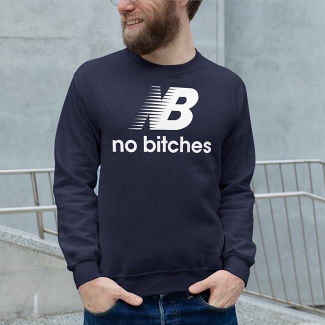 Nb No Bitches T-Shirt