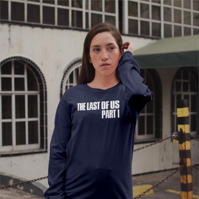 The Last Of Us Part I Shirts Bellaramsey