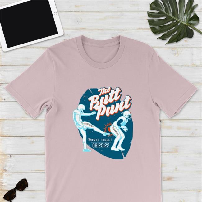 The Butt Punt Never Forget Shirt Lebatardaf Merch Miami Dolphins Trent Sherfield