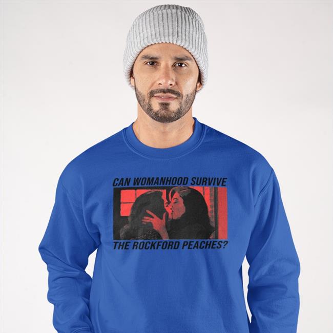 Erosandmercury Can Womanhood Survive The Rockford Peaches T Shirt