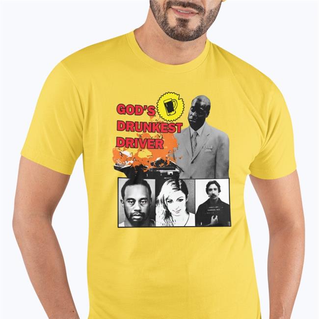 Luccainternational Store God's Drunkest Driver Celebrity Shirt