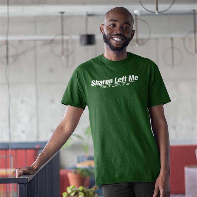 Barstool Sports Store Sharon Left Me Don't Look It Up Tee Kenjac PMTsportsbiz