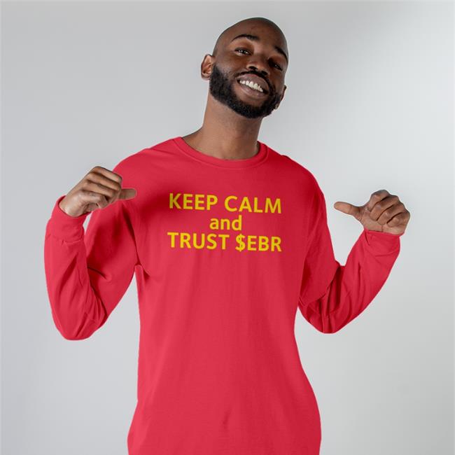 Keep Calm And Trust Ebr Hoodie