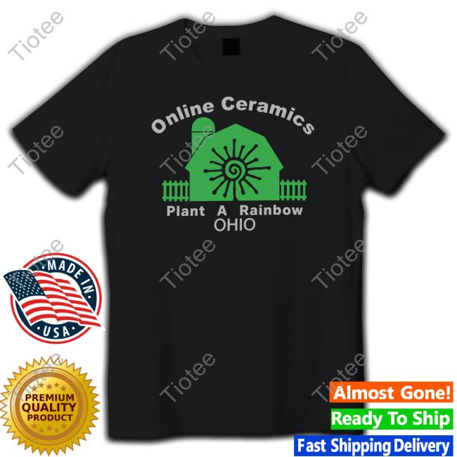 Plant A Rainbow Ohio Tee Shirt
