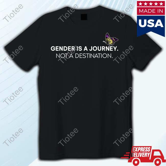 Dr. Jebra Faushay Gender Is A Journey Not A Destination Tee Shirt