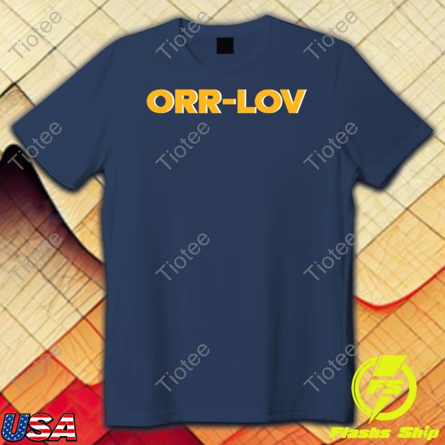 Orr-Lov Shirt