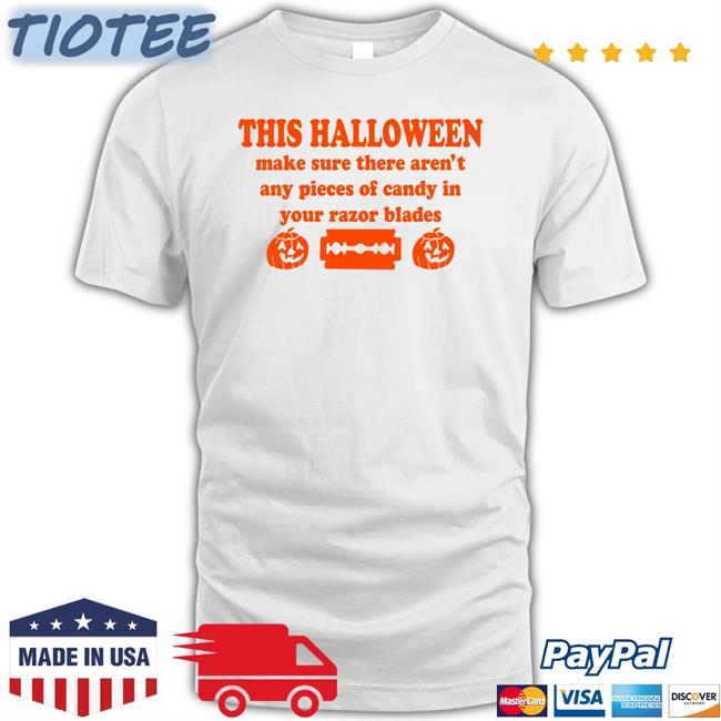 Barely Legal This Halloween Make Sure There Aren't Any Pieces Of Candy In Your Razor Blades Hoodie