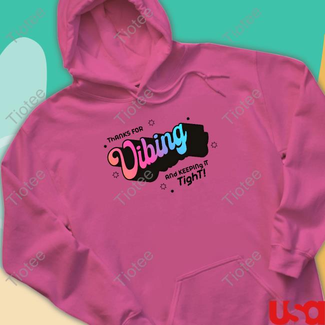 McElroy Merch Thank For Vibing And Keeping It Tight Tee Official McElroy Merch Thank For Vibing And Keeping It Tight Sweatshirt