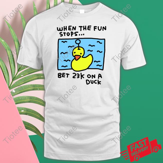 Zoebread Store 23K On A Duck Tee Shirt