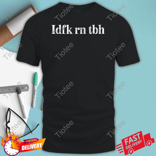 Nerd Bird Media Idfk Rn Tbh Sweatshirt