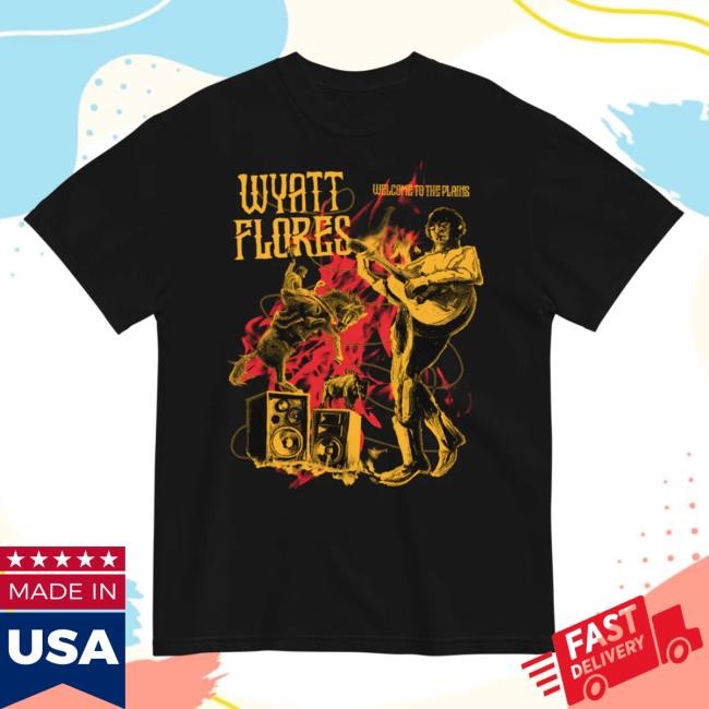 Welcome To The Plains Black New Tee Wyatt Flores Official Store
