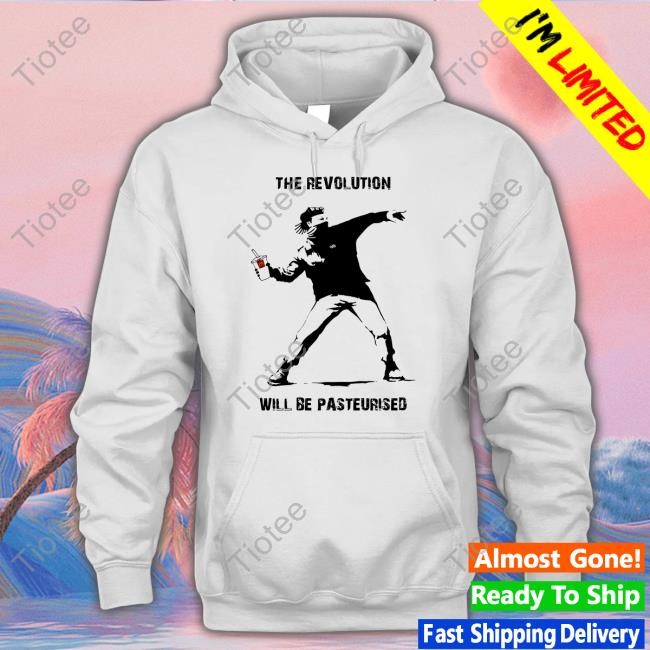 The Revolution Will Be Pasteurised Tee