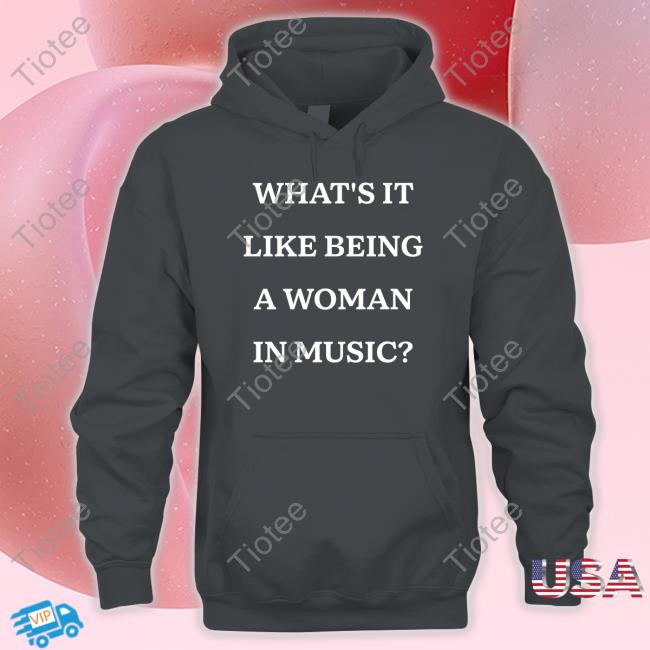 Rebecca Lucy Taylor What's It Like Being A Woman In Music Hoodie