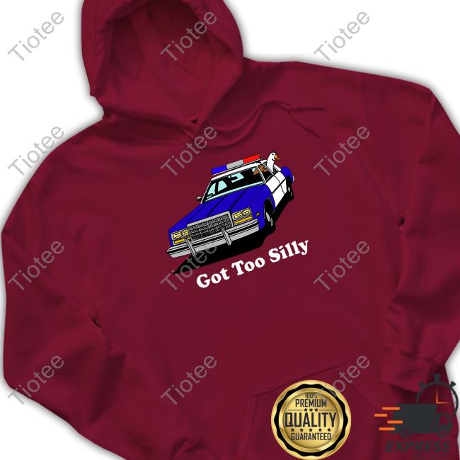 Official Got Too Silly Tee
