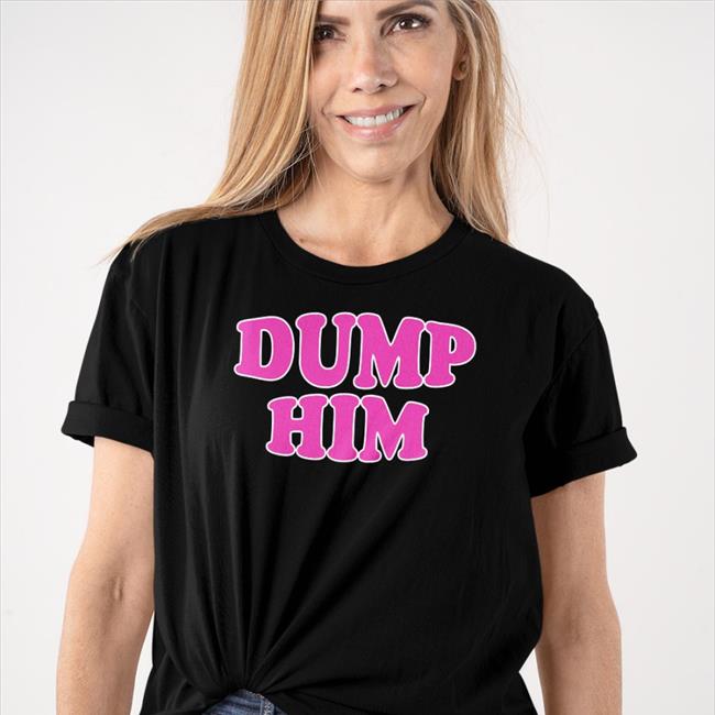 Dump Him Hoodie