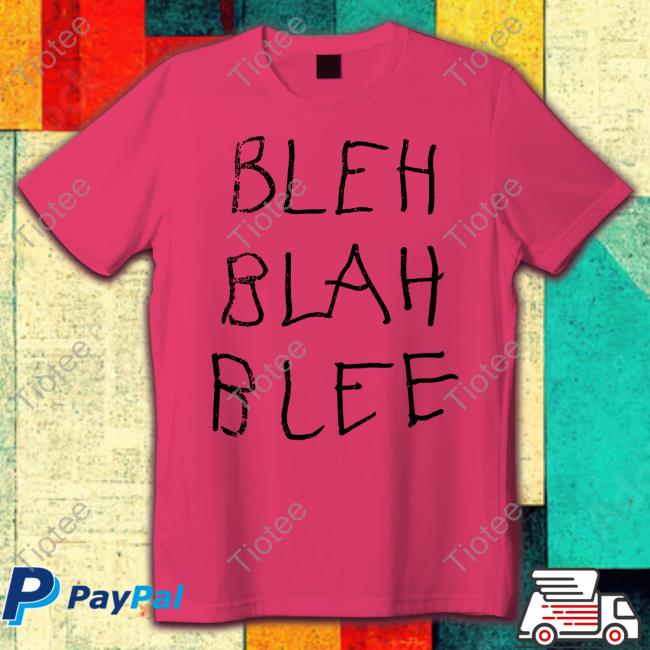 BLEH BLAH BLEE Sabrina Carpenter Shirt