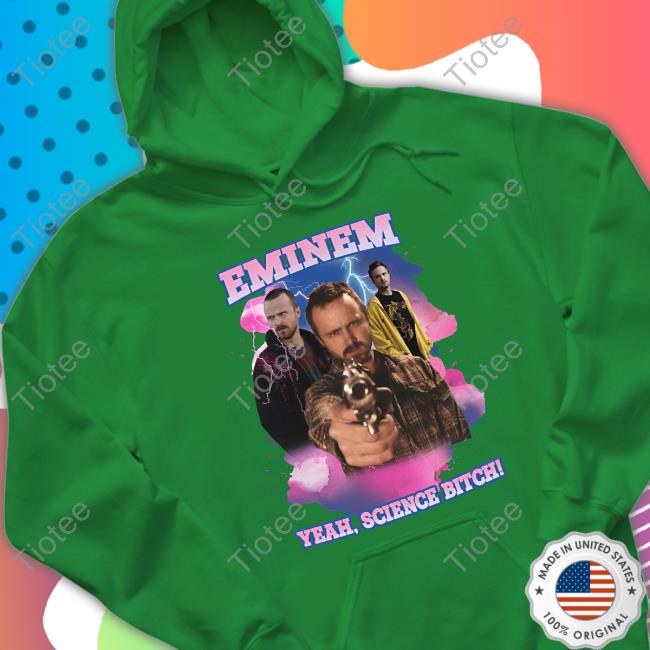Eminem Yeah Science Bitch Sweatshirt