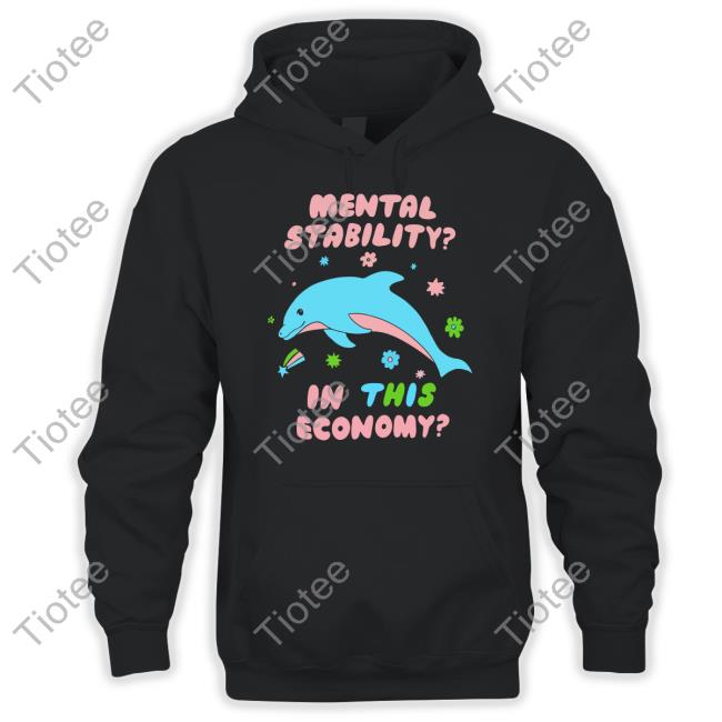 Mental Stability In This Economy Shirt Vintagefantasy
