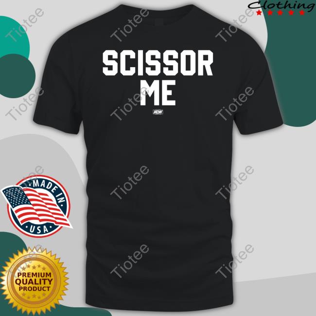 Scissor Me T Shirt