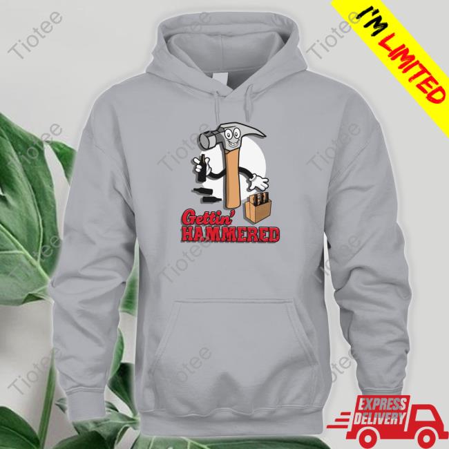 Official Gettin' Hammered Shirts Middleclassfancy