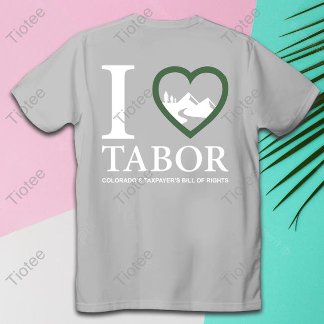 I Love Tabor Shirt