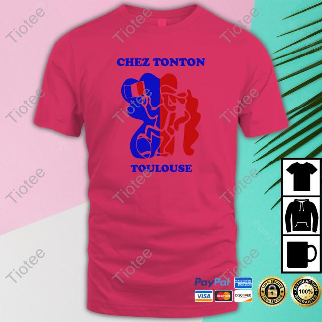 Chez Tonton Toulouse T-Shirt