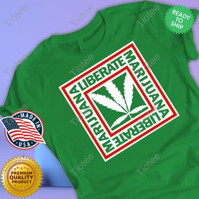 David Dinenberg Liberate Marijuana Liberate Marijuana Shirts