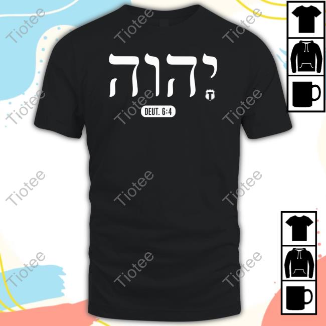 Official The Officer Tatum Store Nin Deut 6:4 T-Shirt