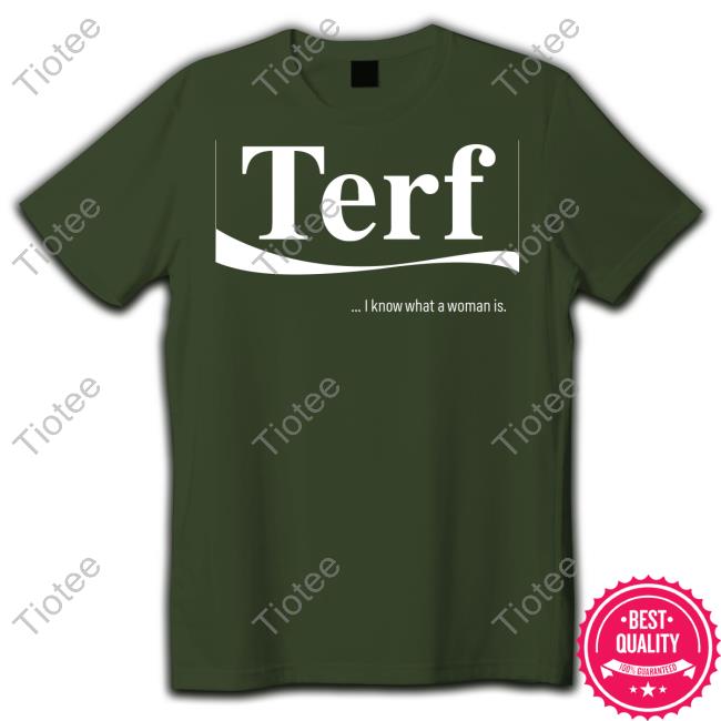 Adulthumanfemale Store Terf I Know What A Woman Is Shirt Local Standing For Women