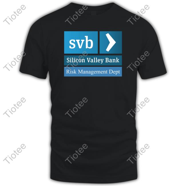 Svb Silicon Valley Bank Risk Management Dept Sweatshirt