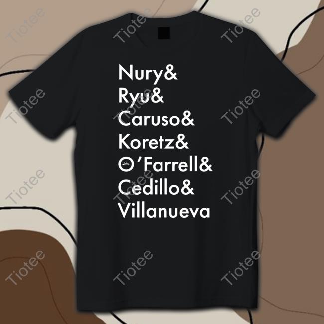 Nury Ryu Caruso Koretz O'farrell Cedillo Villanueva Tees