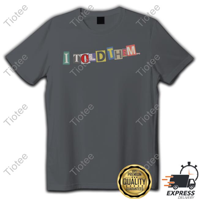 Burna Boy Shop Store Merch I Told Them… Hot Shirt