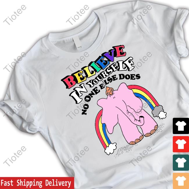 Believe In Yourself No One Else Does Long Sleeve T Shirt