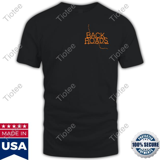 Official Back Roads T Shirt