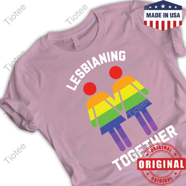 Official LookHUMAN Lesbianing Together Tee Shirt