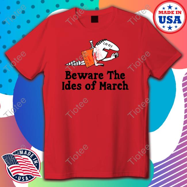 Official Beware The Ides Of March Long Sleeve Tee