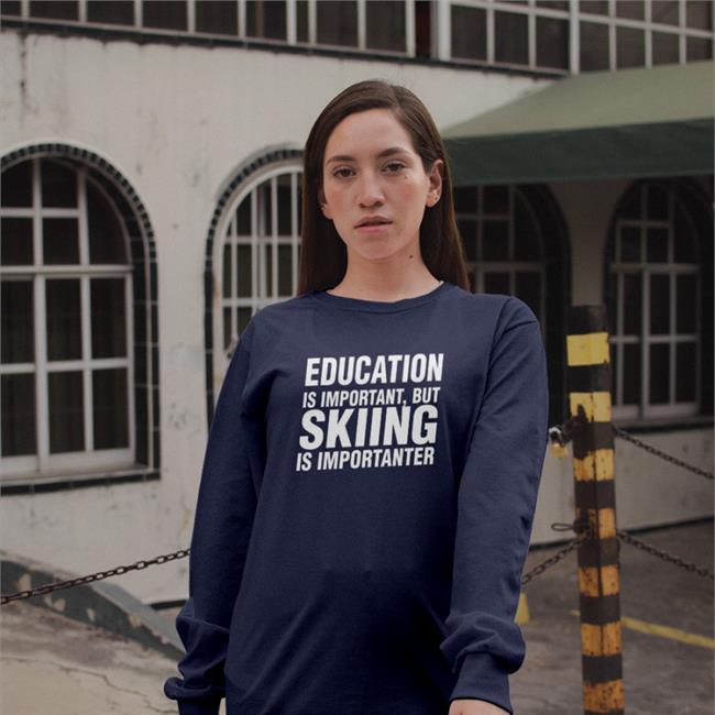 Education Is Important But Skiing Is Importanter T-Shirt Florian Ederer