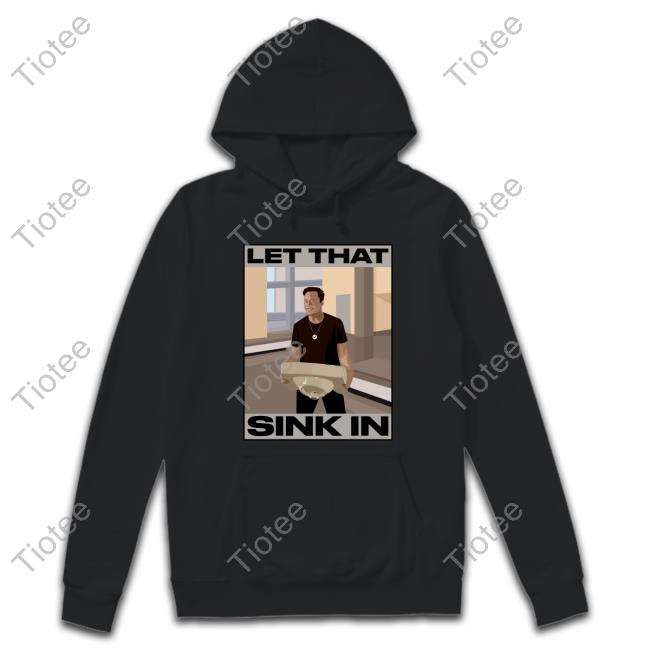 Elon Musk Let That Sink In T-Shirt